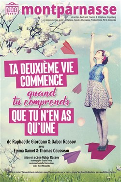 Affiche de Ta deuxième vie commence quand tu comprends que tu n'en as qu'une