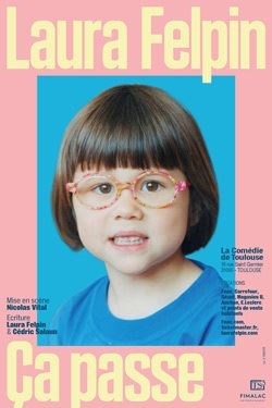 Affiche de Laura Felpin dans Ça passe