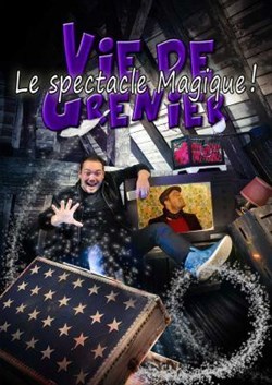 Affiche de Vie de grenier, le spectacle magique