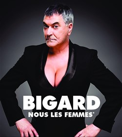 Affiche de Jean-Marie Bigard dans Nous les Femmes
