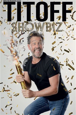 Affiche de Titoff dans Showbiz