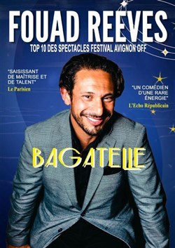 Affiche de Fouad Reeves dans Bagatelle