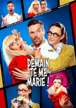 Affiche de Demain, je me marie !