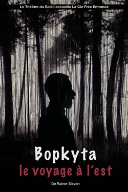 Affiche de Bopkyta, le voyage à l'Est
