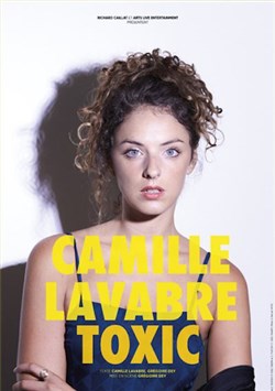 Affiche de Camille Lavabre dans Toxic
