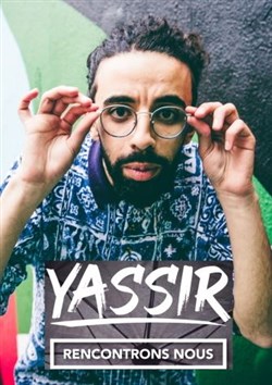 Affiche de Yassir dans Rencontrons nous