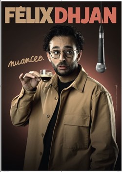 Affiche de Felix Dhjan dans Nuances