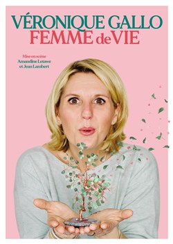 Affiche de Véronique Gallo dans Femme de vie