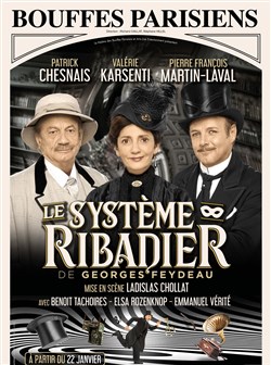 Affiche de Le système Ribadier | avec Patrick Chesnais