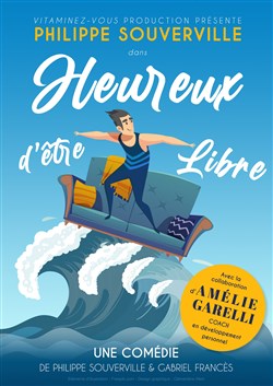 Affiche de Philippe Souverville dans Heureux d'être libre