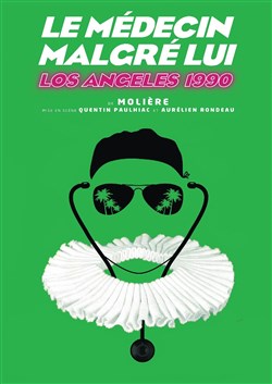 Affiche de Le médecin malgré lui - Los Angeles 1990