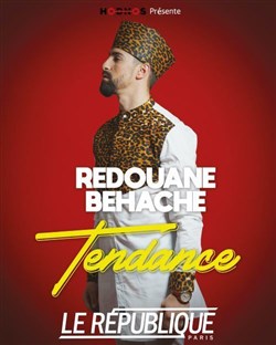 Affiche de Rédouane Behache dans Tendance