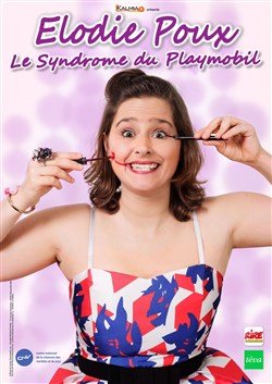 Affiche de Elodie Poux dans le syndrome du playmobil
