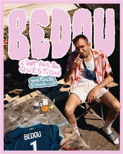 Affiche de Bedou dans C'est pas la question