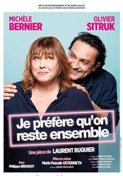 Affiche de Je préfère qu'on reste ensemble | avec Michèle Bernier et Olivier Sitruk