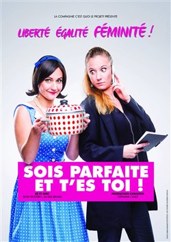 Affiche de Sois parfaite et t'es toi !