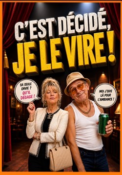 Affiche de C'est décidé, je le vire !
