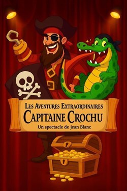 Affiche de Les aventures extraordinaires du capitaine Crochu