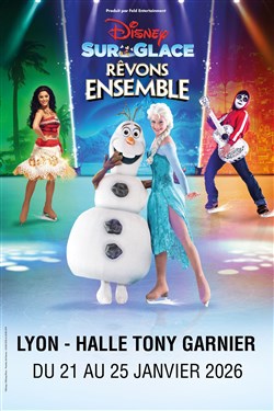 Affiche de Disney sur glace - Rêvons Ensemble - Lyon
