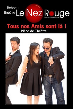 Affiche de Tous nos amis sont là !