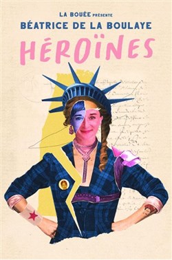 Affiche de Béatrice de la Boulaye dans Héroïnes