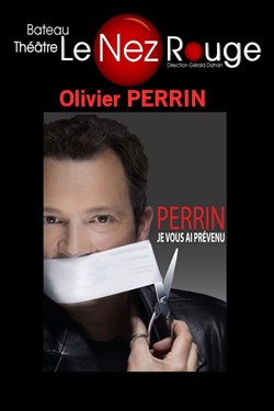 Affiche de Olivier Perrin dans Je vous ai prévenu