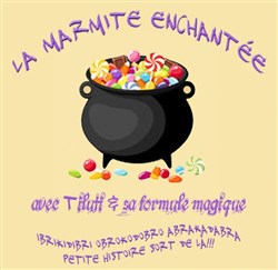 Affiche de La Marmite Enchantée