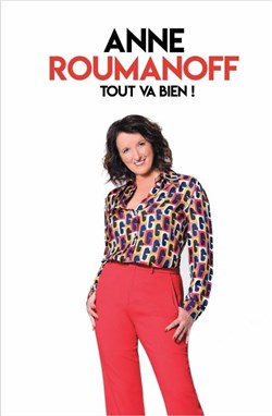 Affiche de Anne Roumanoff dans Tout va bien !