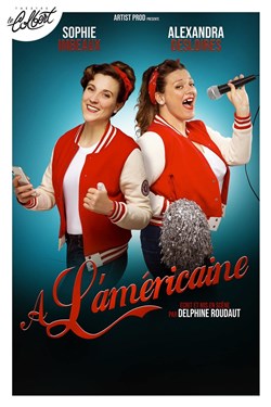 Affiche de Sophie Imbeaux et Alexandra Desloires dans À l'Américaine