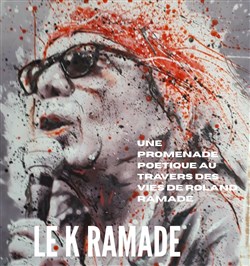 Affiche de Le K Ramade