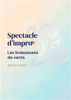 Affiche de Spectacle d'impro : Brasseuses de vent