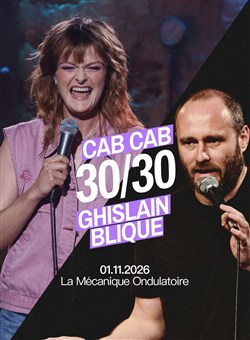 Affiche de 30/30 Ghislain Blique et Cab Cab