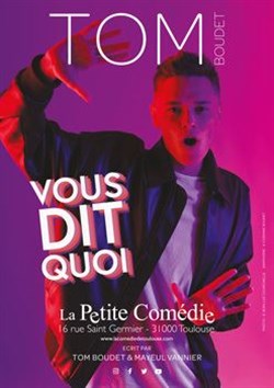 Affiche de Tom Boudet vous dit quoi