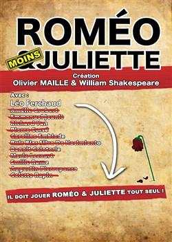 Affiche de Roméo moins Juliette: il doit jouer Roméo & Juliette tout seul !