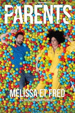 Affiche de Mélissa et Fred dans Parents