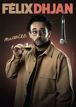 Affiche de Felix Dhjan dans Nuances