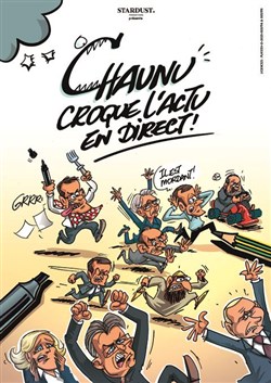 Affiche de Chaunu croque l'actu