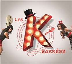 Affiche de Les K.barrées en speKtacle