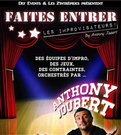 Affiche de Faîtes entrer les improvisateurs by Anthony Joubert