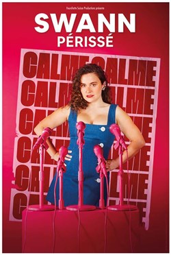 Affiche de Swann Périssé dans Calme