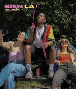 Affiche de Camille, Mowfi et Cindy dans Bien là !