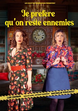 Affiche de Je préfère que l'on reste ennemies