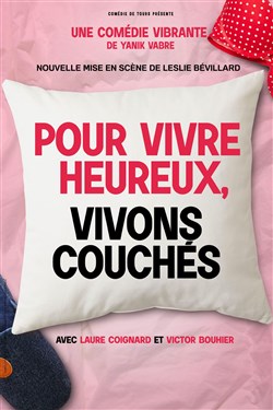 Affiche de Pour vivre heureux, vivons couchés !
