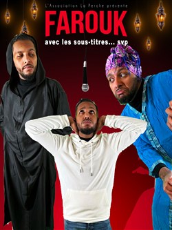 Affiche de Farouk dans Avec les sous-titres... Svp