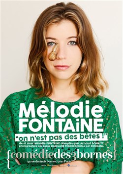 Affiche de Melodie Fontaine dans On n'est pas des bêtes