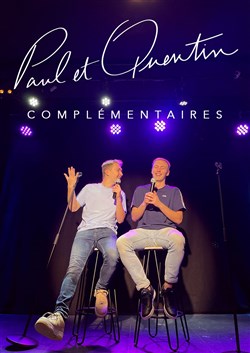Affiche de Paul et Quentin dans Complémentaires
