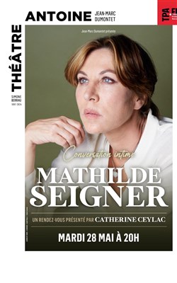 Affiche de Conversation intime : Mathilde Seignier