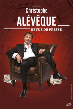 Affiche de Christophe Alévêque dans Revue de presse