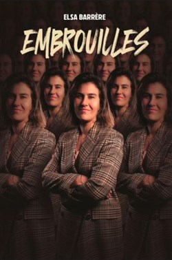 Affiche de Elsa Barrère dans Embrouilles