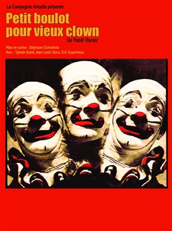 Affiche de Petit boulot pour vieux clown
